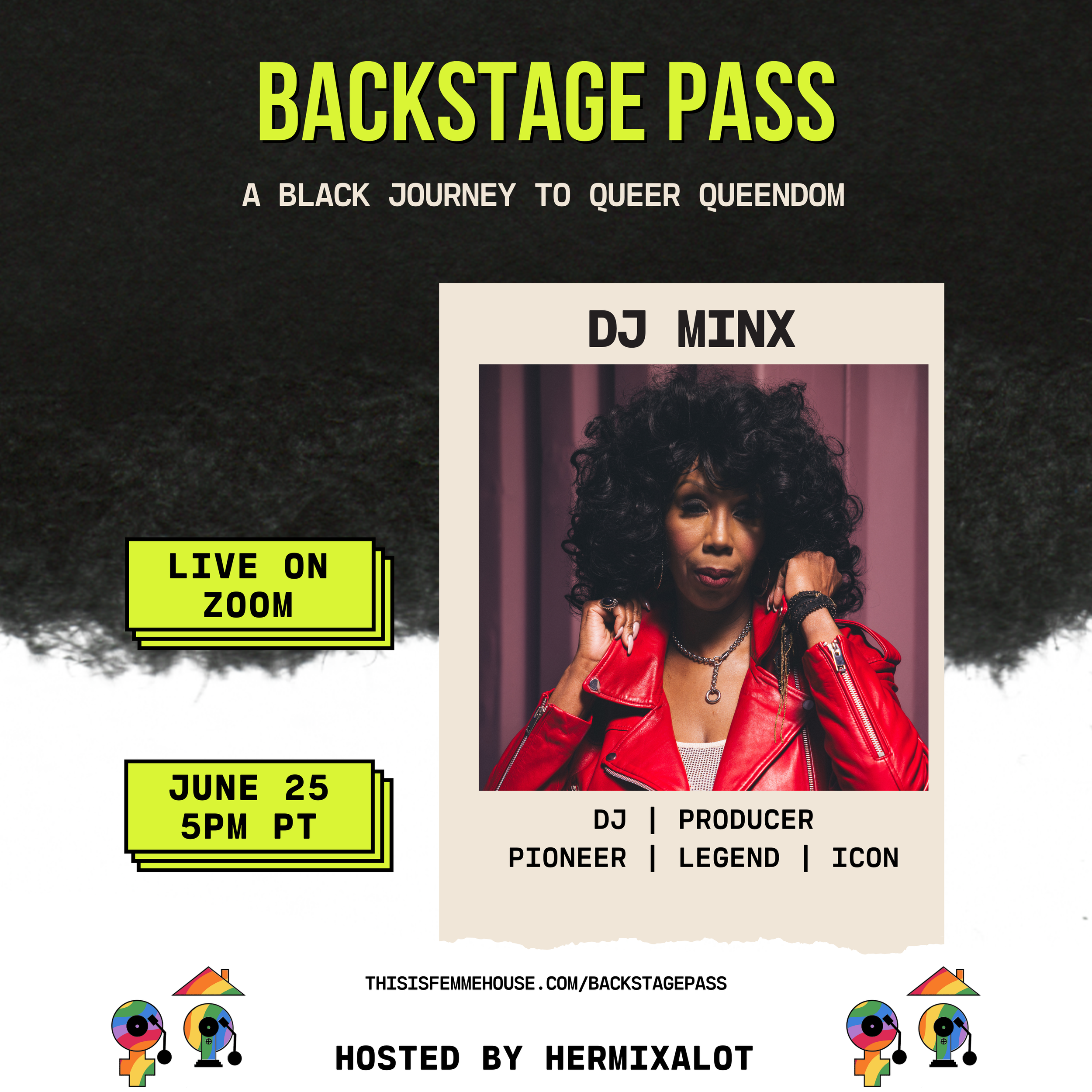 BACKSTAGE PASS — FEMME HOUSE